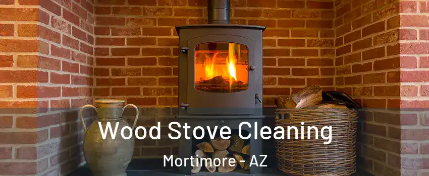 Wood Stove Cleaning Mortimore - AZ