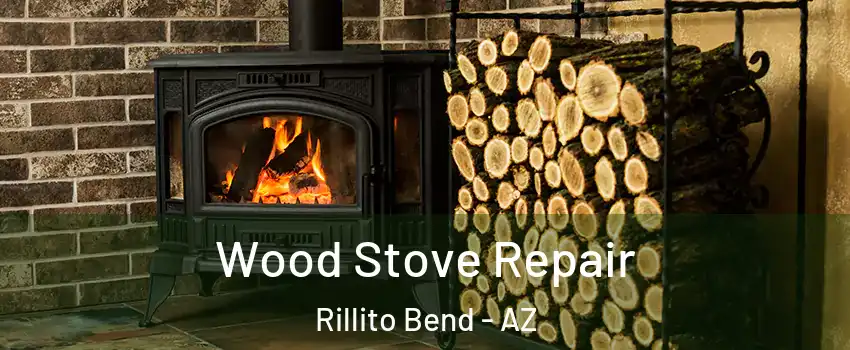 Wood Stove Repair Rillito Bend - AZ